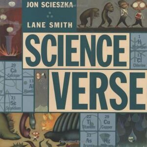 Science Verse, Hardcover Book of Sci-Rhymes, Jon Scieszka & Lane Smith